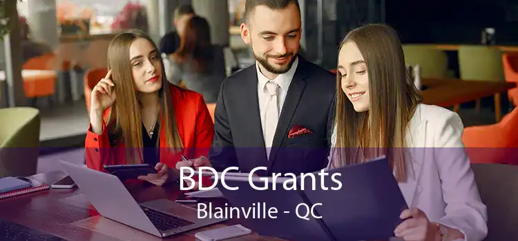 BDC Grants Blainville - QC