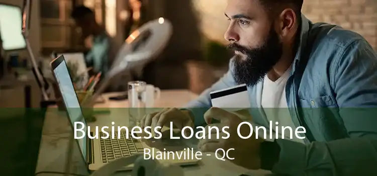 Business Loans Online Blainville - QC