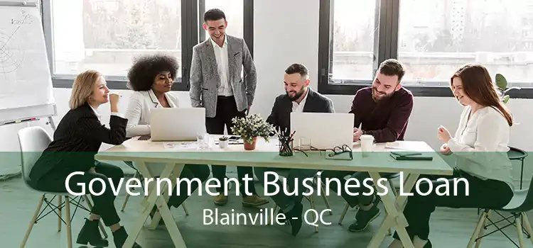 Government Business Loan Blainville - QC